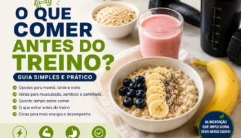 O que comer antes do treino: guia simples e prático