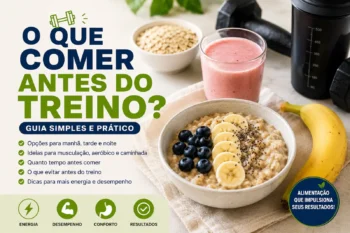 O que comer antes do treino: guia simples e prático