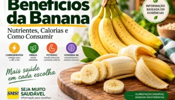 Benefícios da Banana: Nutrientes, Calorias e Como Consumir