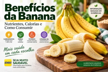 Benefícios da Banana: Nutrientes, Calorias e Como Consumir